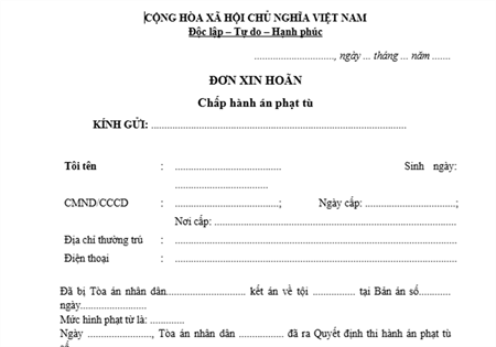 ĐƠN XIN HOÃN CHẤP HÀNH ÁN PHẠT TÙ MỚI NHẤT 